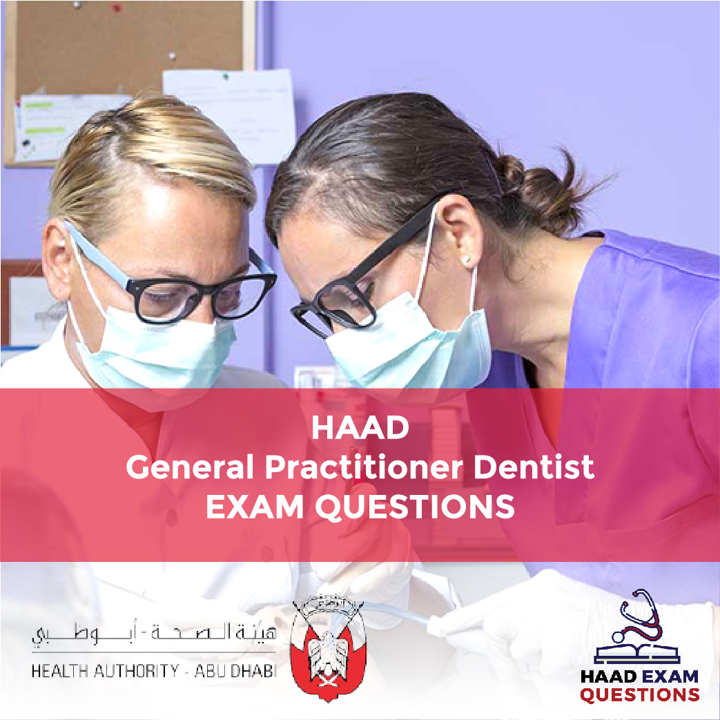HAAD General Practitioner Dentist Exam Questions