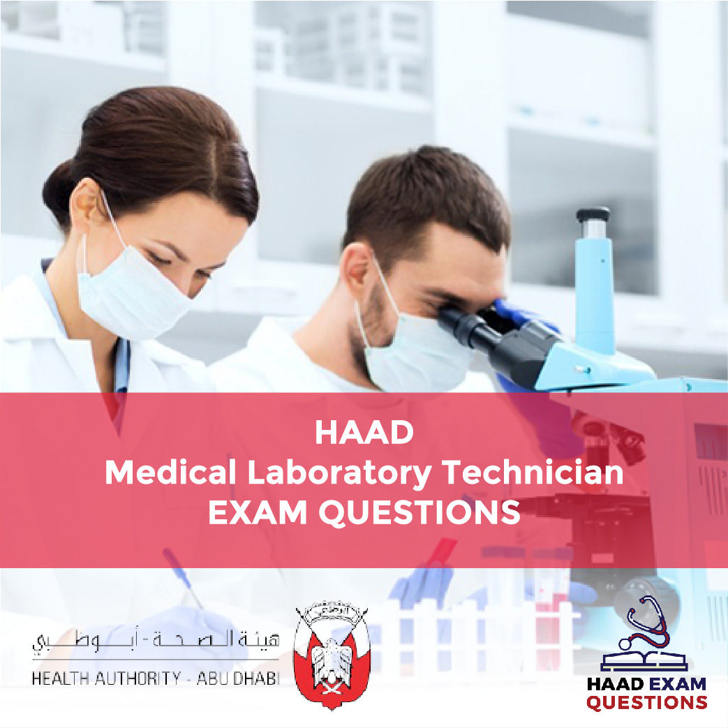 HAAD Medical Laboratory Technician Exam Questions