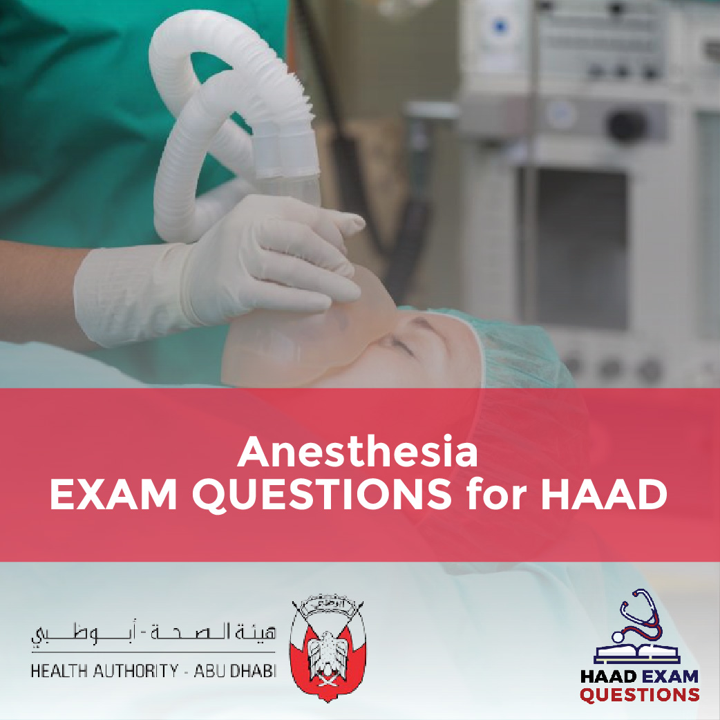 Anesthesia Exam Questions For HAAD