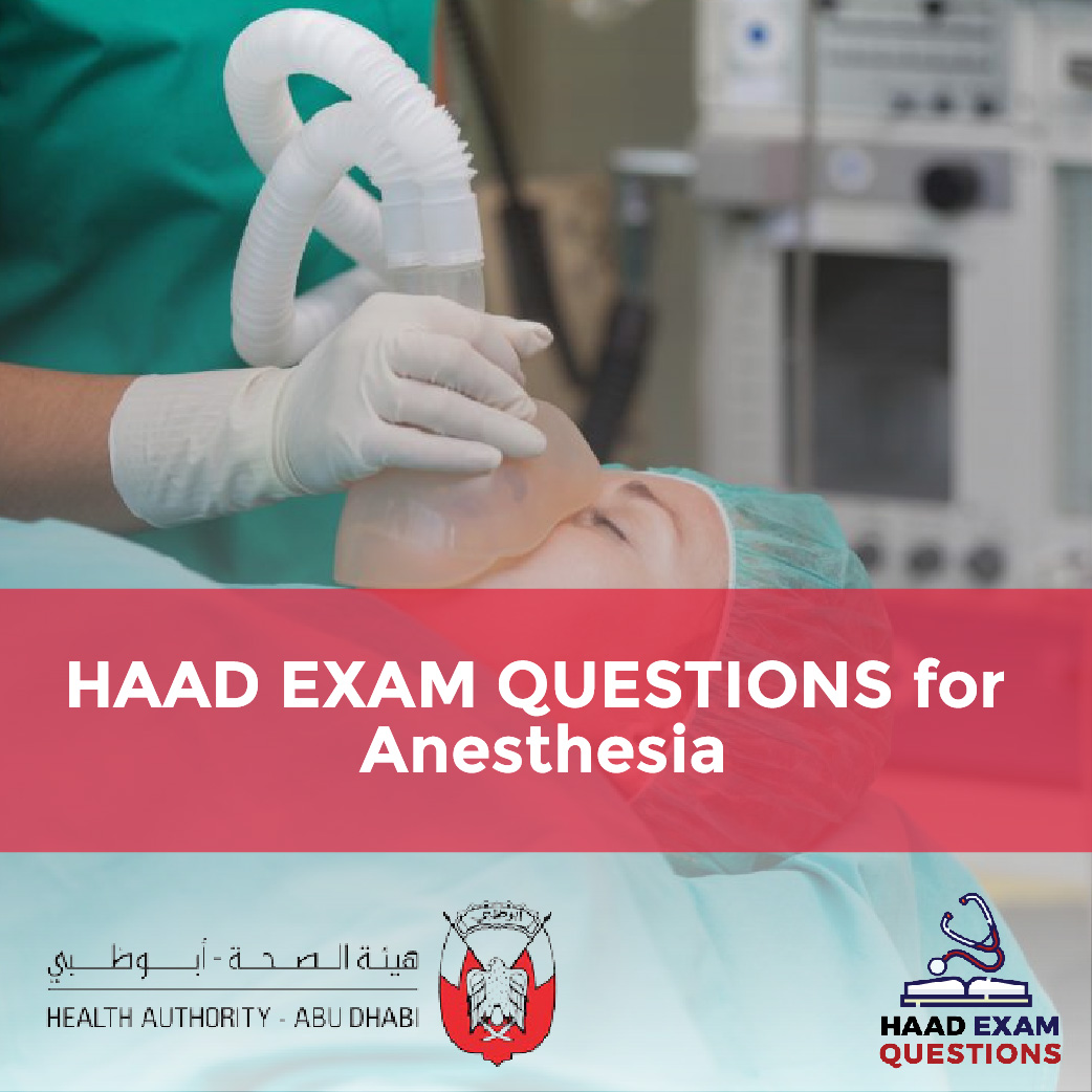HAAD Exam Questions for Anesthesia