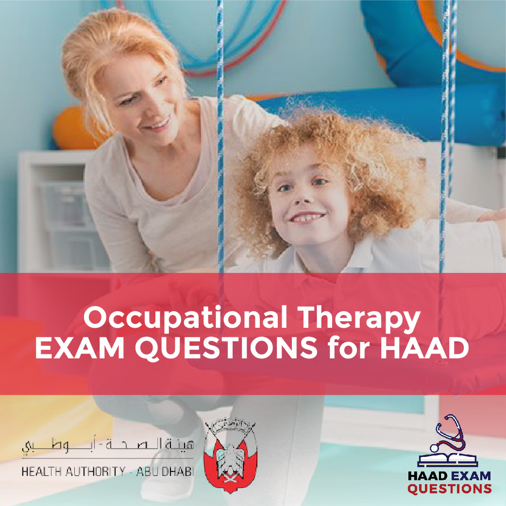 Occupational Therapy Exam Questions for HAAD