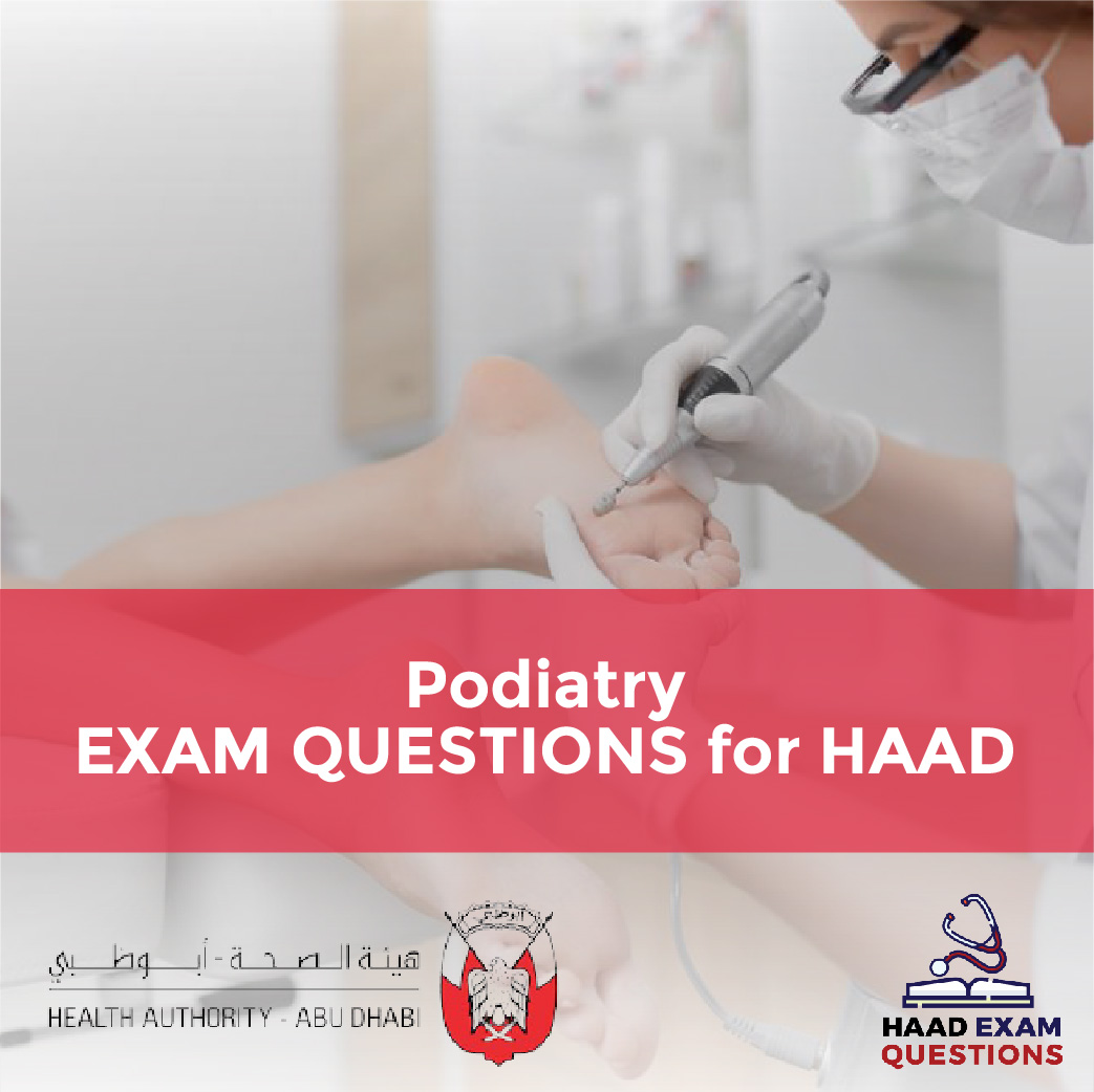 Podiatry Exam Questions for HAAD