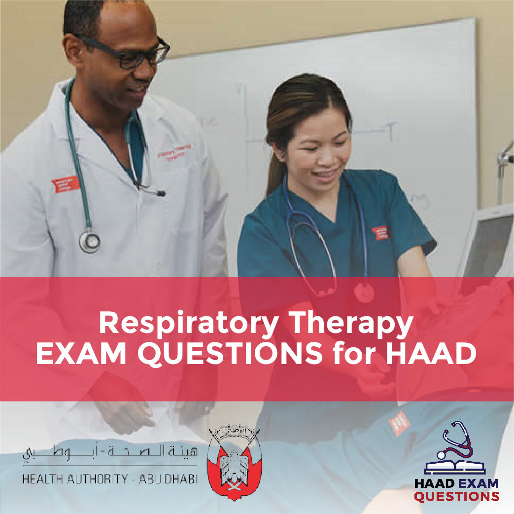 Respiratory Therapy Exam Questions for HAAD