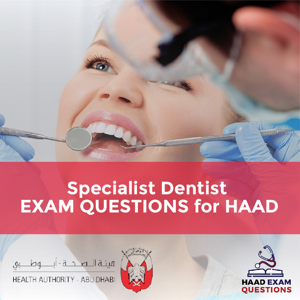 Specialist Dentist Exam Questions for HAAD