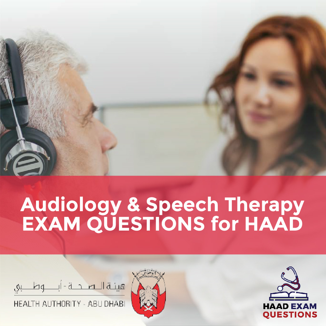 Audiology & Speech Therapy Exam Questions for HAAD
