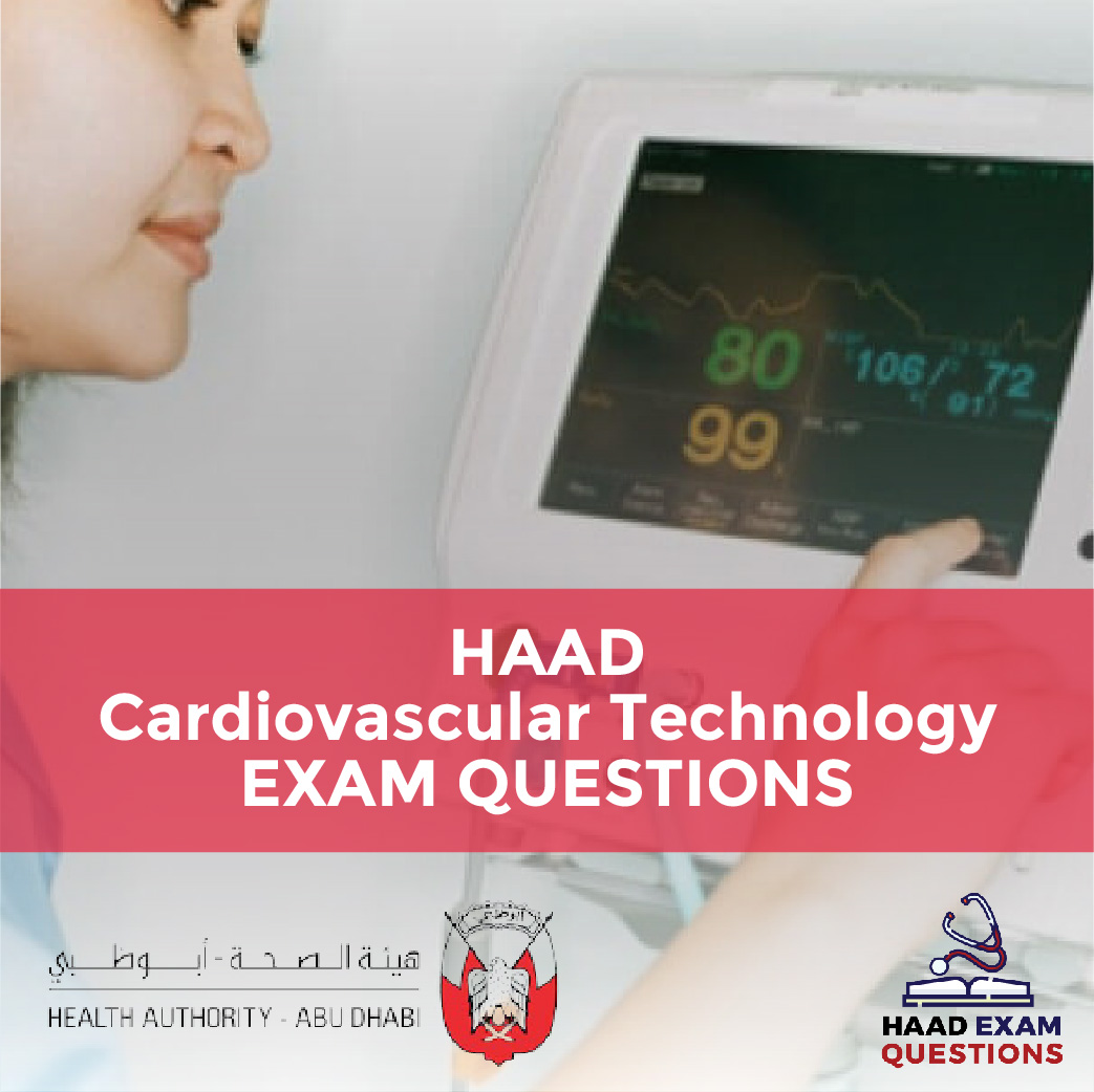 HAAD Cardiovascular Technology Exam Questions