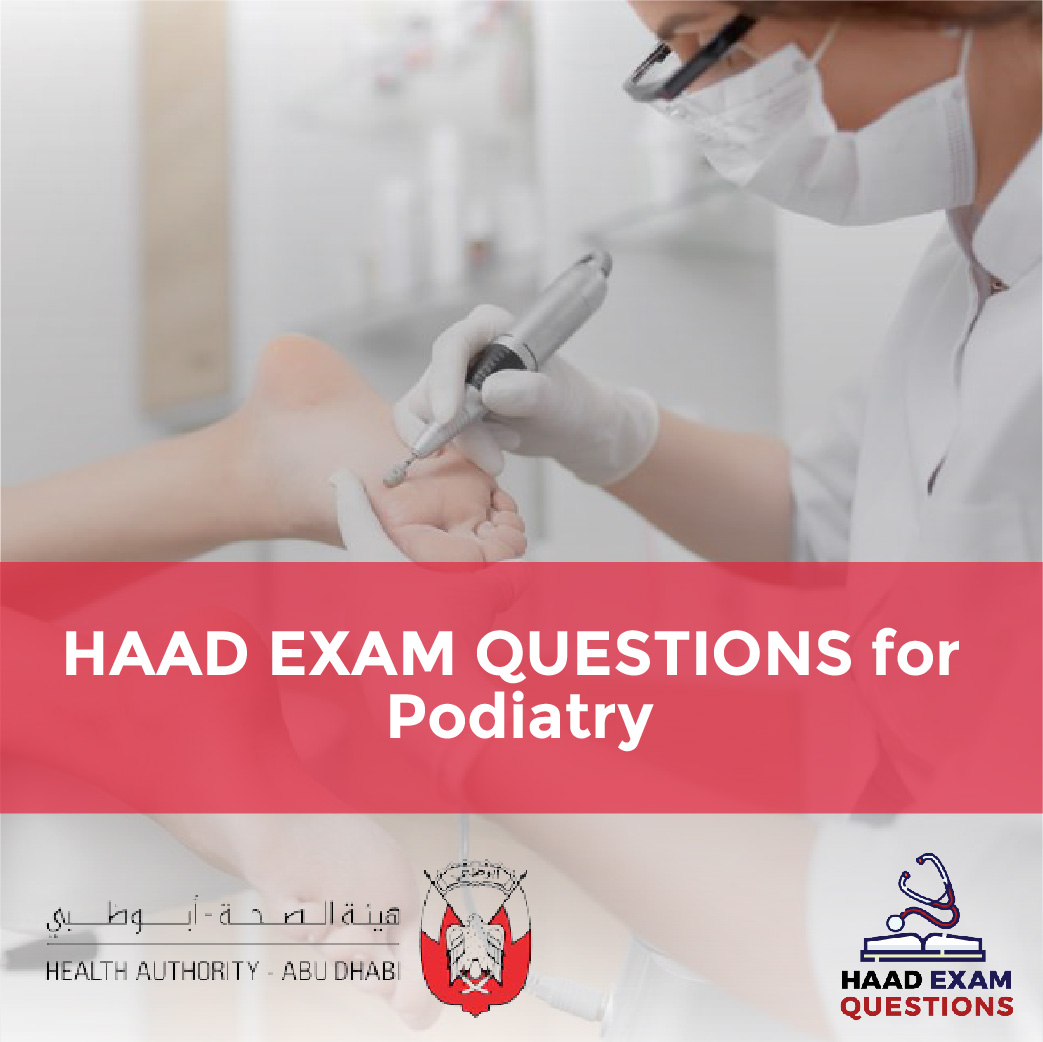 HAAD Exam Questions for Podiatry