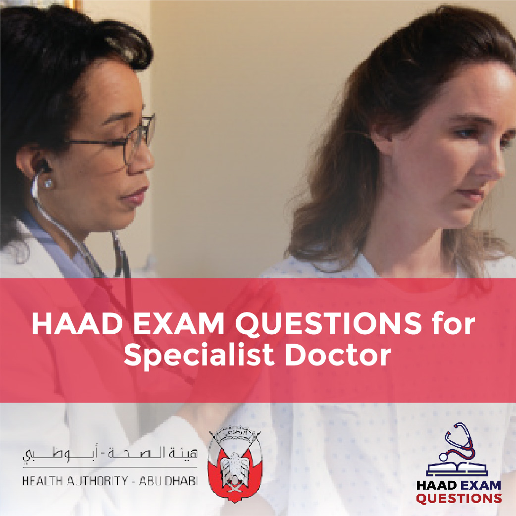 HAAD Exam Questions for Specialist Doctor