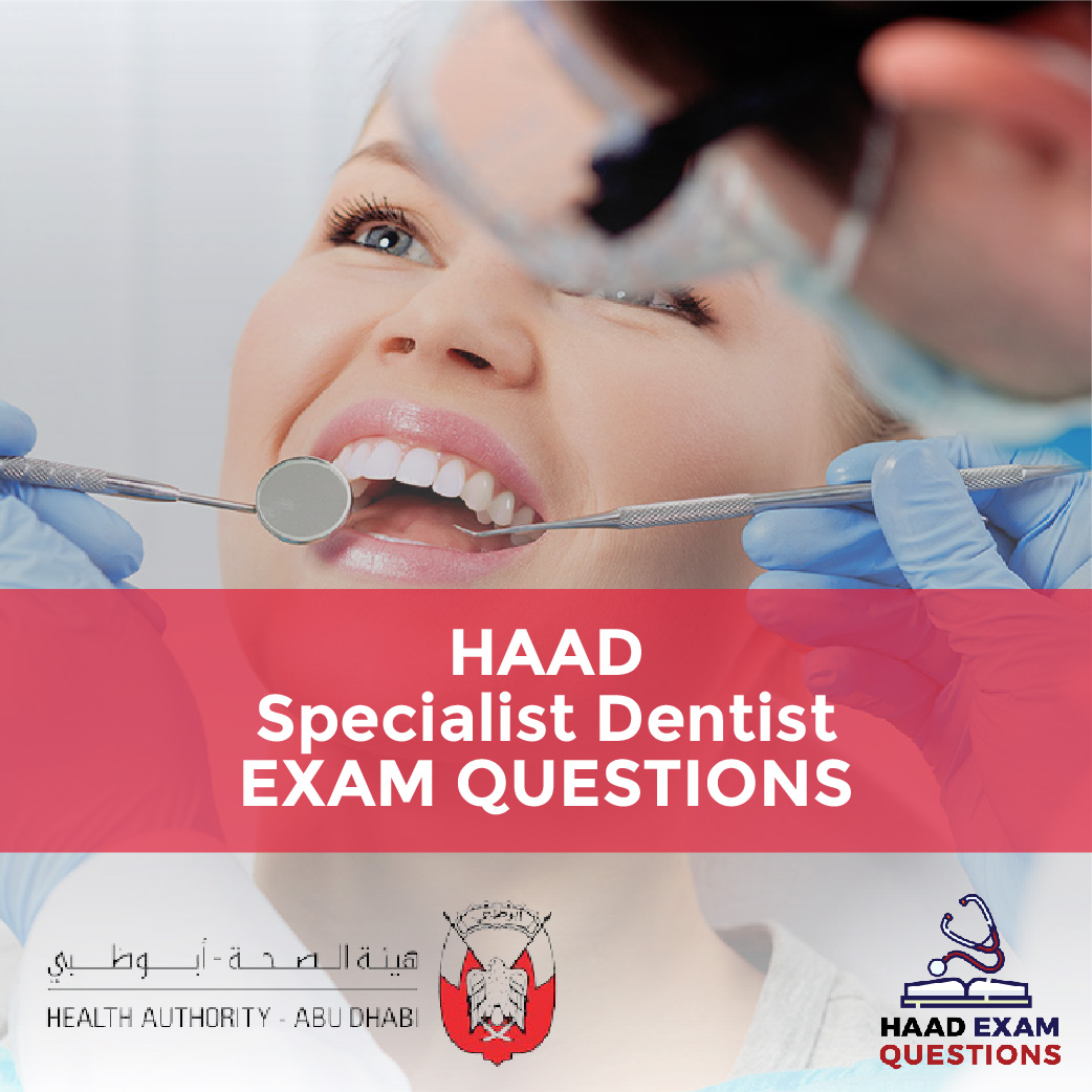 HAAD Specialist Dentist Exam Questions