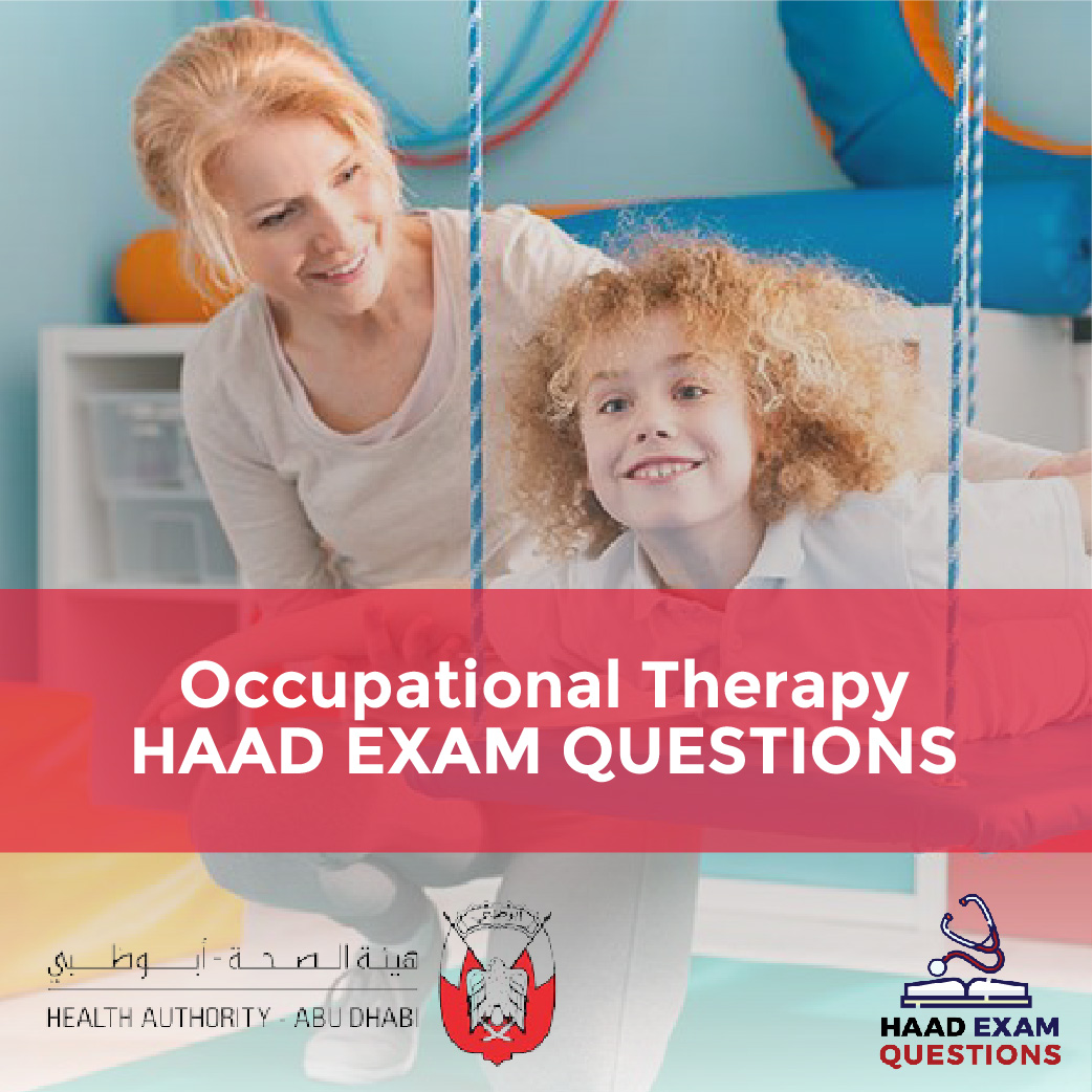 Occupational Therapy HAAD Exam Questions