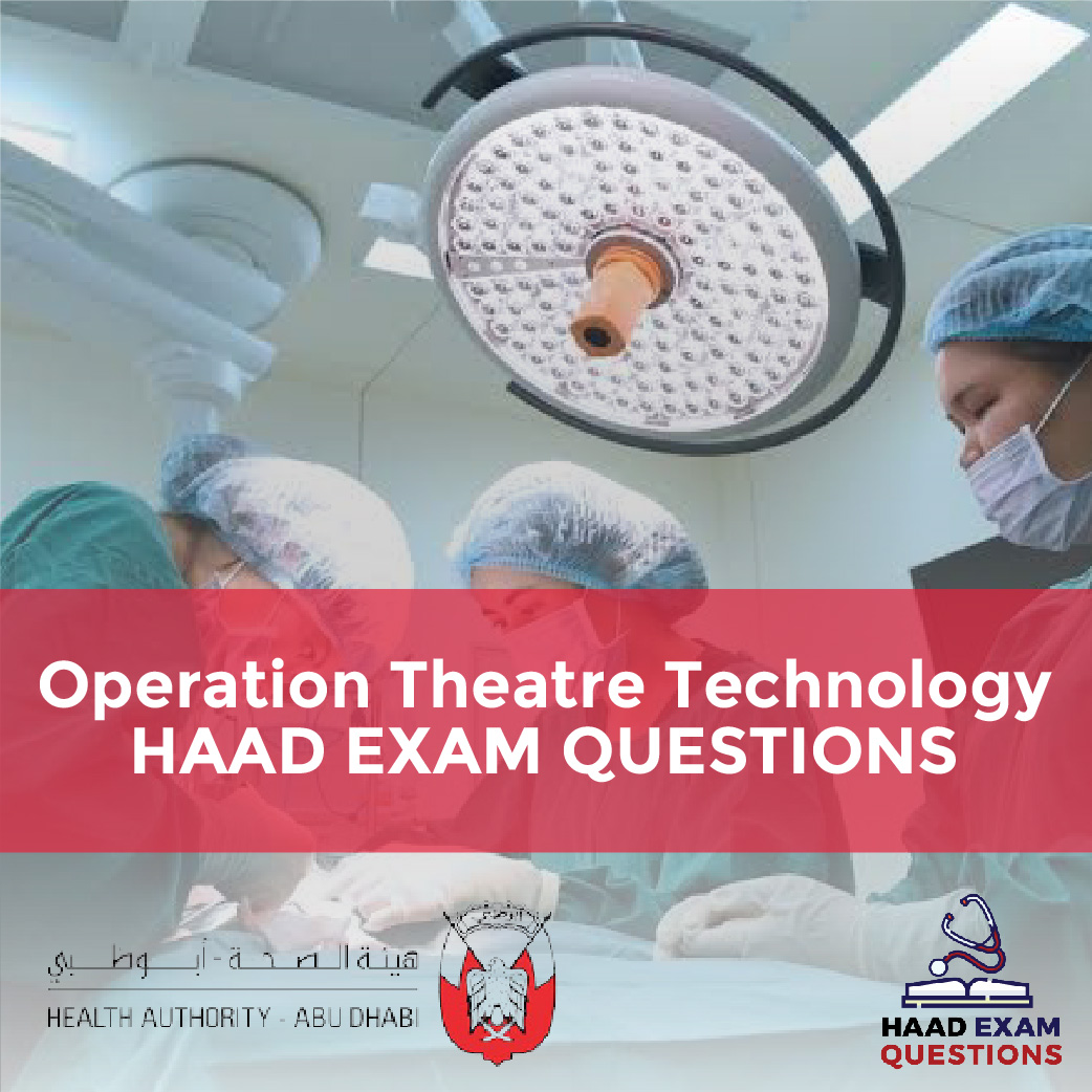 Operation Theatre Technology HAAD Exam Questions