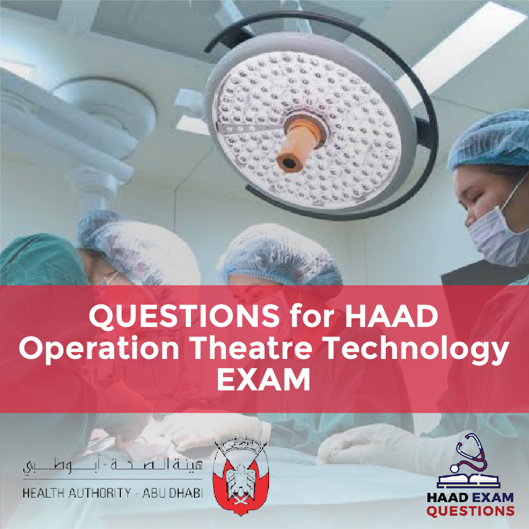 Questions for HAAD Operation Theatre Technology Exams