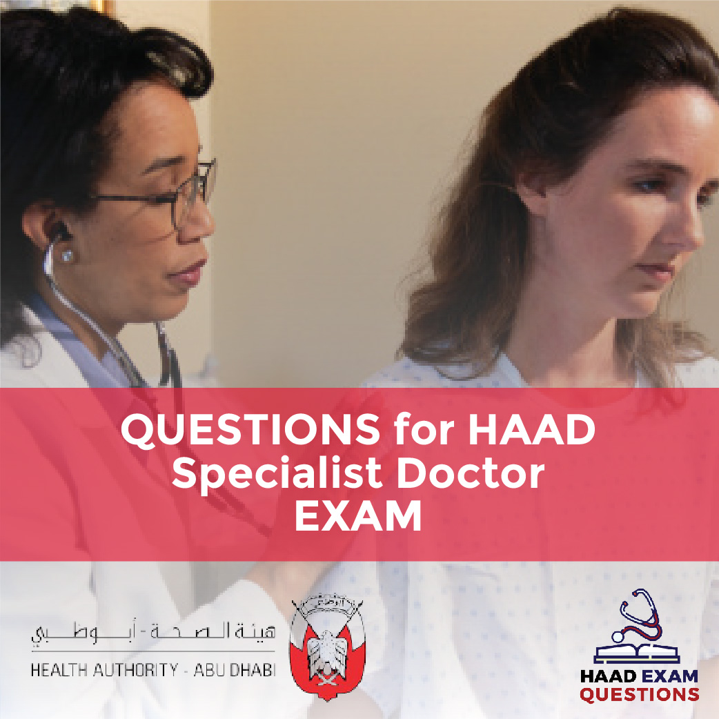 Questions for HAAD Specialist Doctor Exams