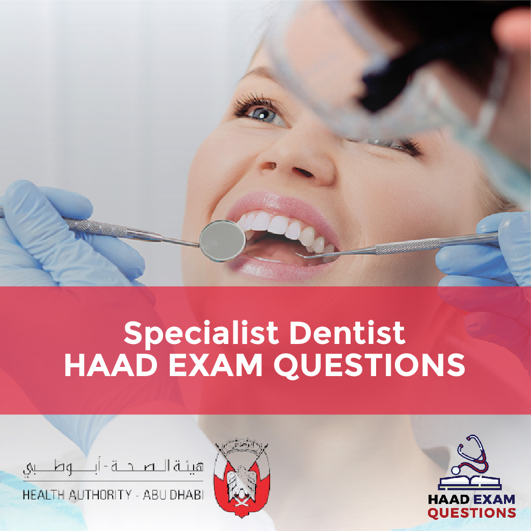 Specialist Dentist HAAD Exam Questions