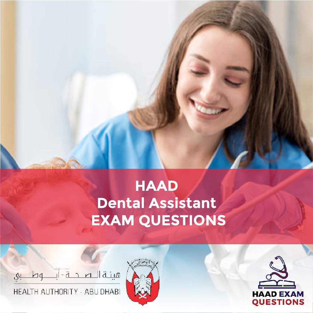 HAAD Dental Assistant Exam Questions