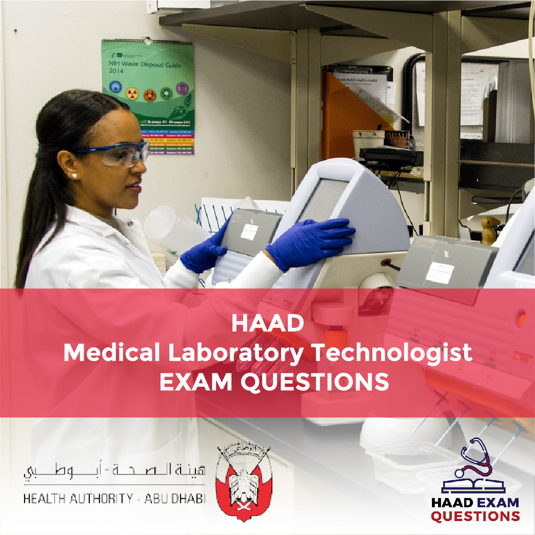 HAAD Medical Laboratory Technologist Exam Questions