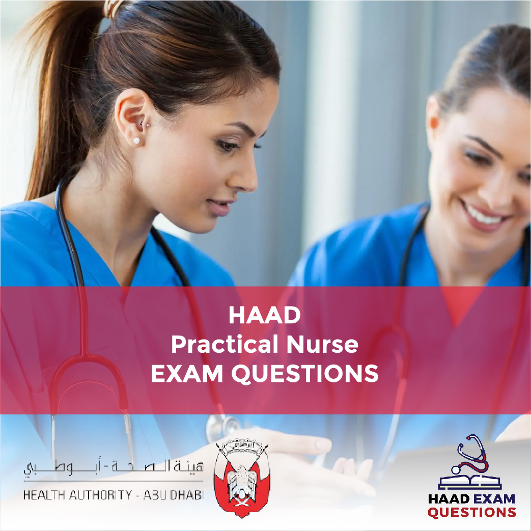 HAAD Practical Nurse Exam Questions