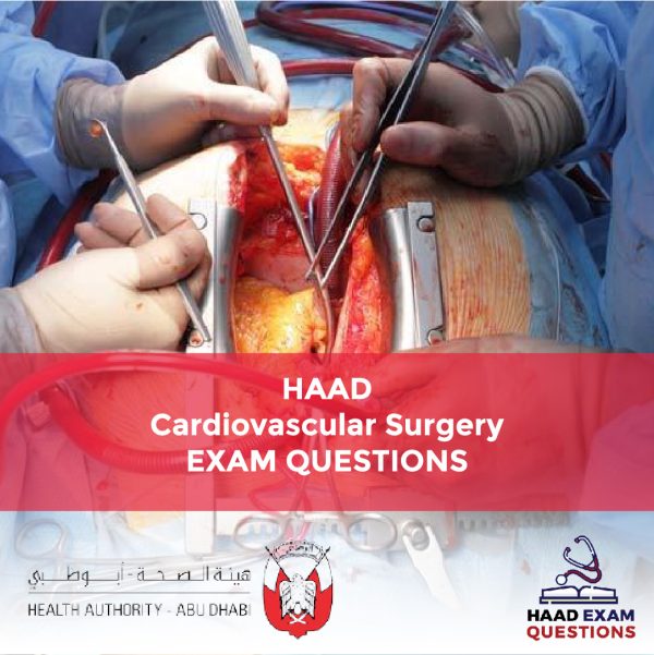 HAAD Cardiovascular Surgery Exam Questions