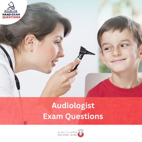 HAAD Audiologist Exam Questions