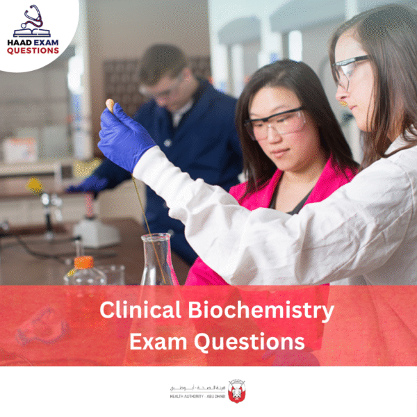 HAAD Clinical Biochemistry Exam Questions