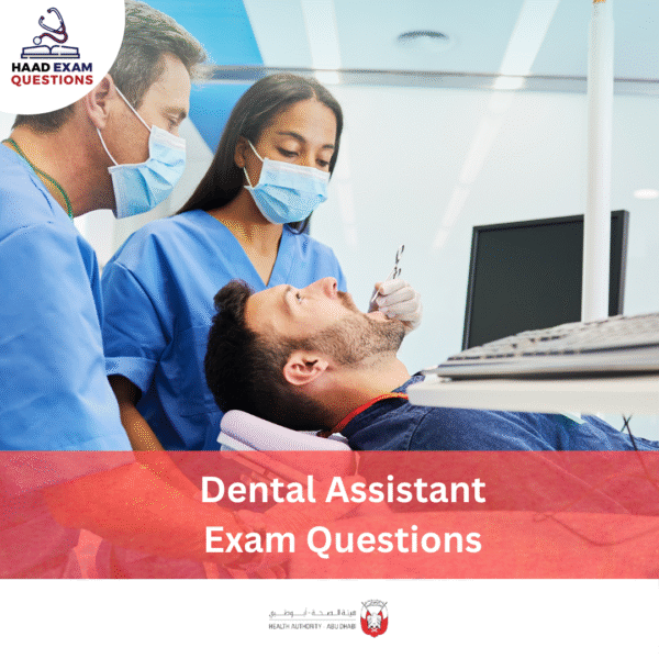 HAAD Dental Assistant Exam Questions