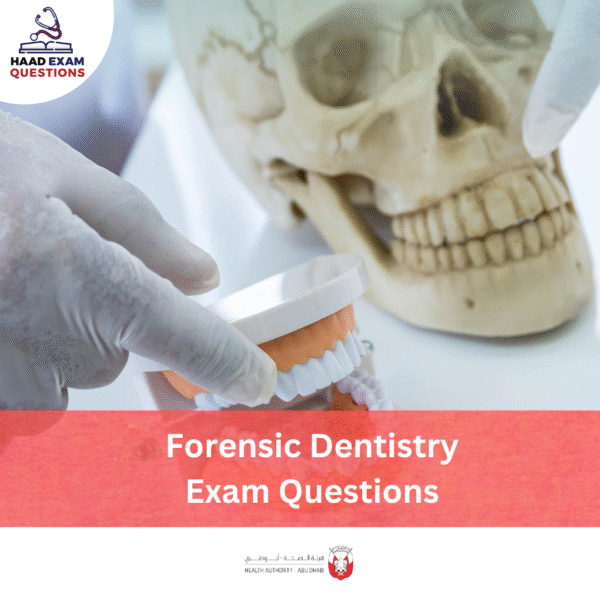 HAAD Forensic Dentistry Exam Questions