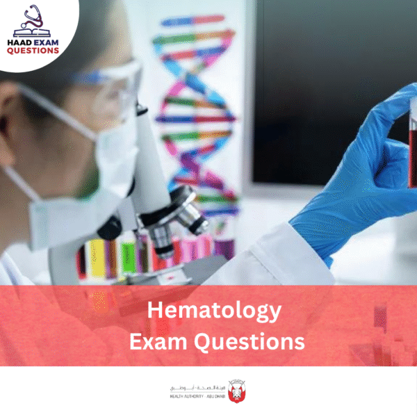 HAAD Hematology Exam Questions
