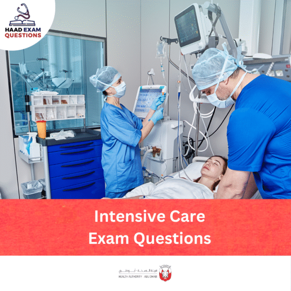 HAAD Intensive Care Exam Question