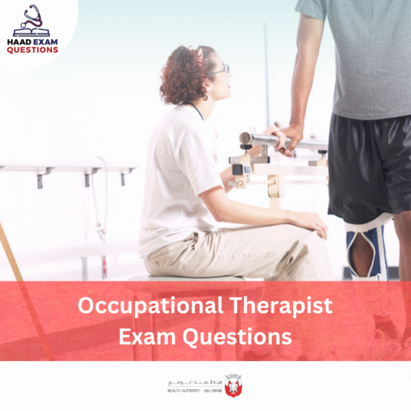 HAAD Occupational Therapist Exam Questions