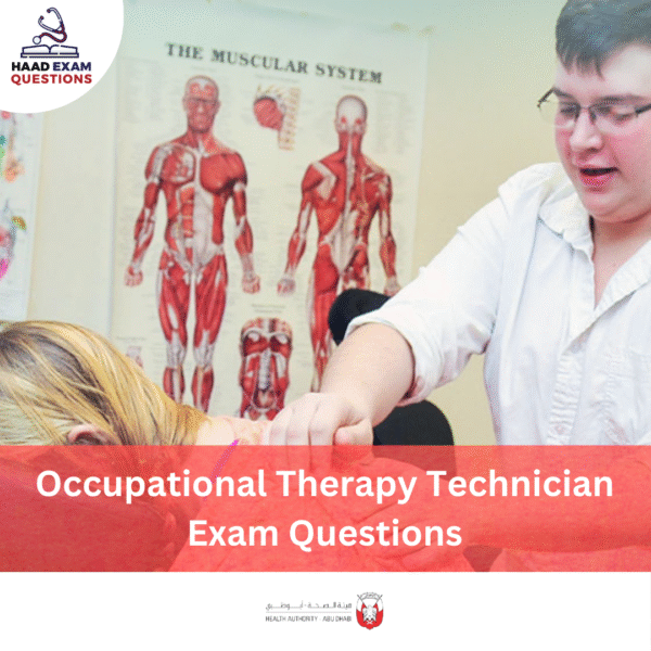 HAAD Occupational Therapy Technician Exam Questions