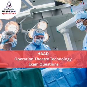 HAAD Operation Theatre Technology Exam Questions