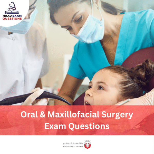 HAAD Oral And Maxillofacial Surgery Exam Questions