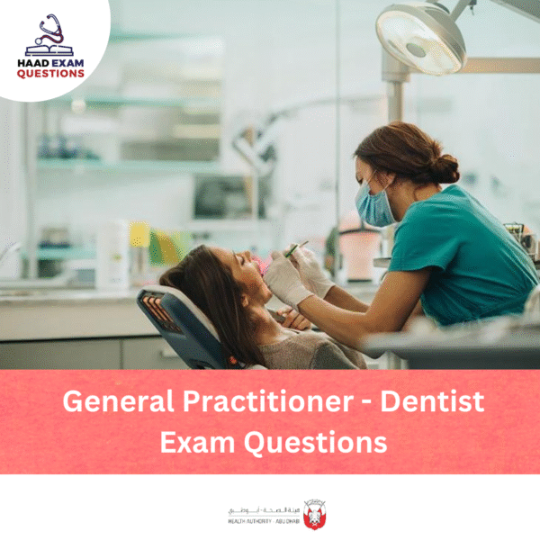 HAAD General Practitioner (GP) - Dentist Exam Questions
