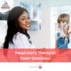 HAAD Respiratory Therapist Exam Questions