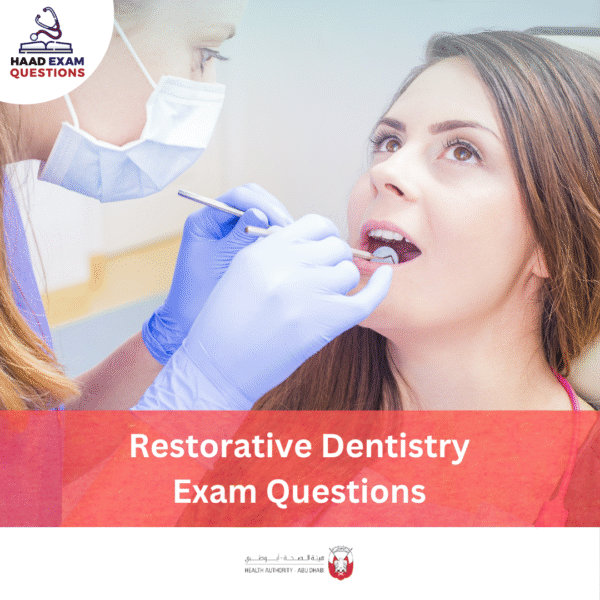 HAAD Restorative Dentistry Exam Questions