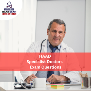 HAAD Specialist Doctor Exam Questions