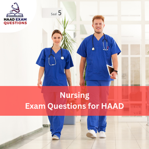 Nursing Exam Questions for HAAD