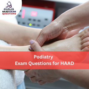 Podiatry Exam Questions for HAAD