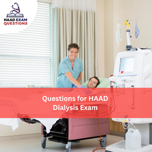 Questions for HAAD Dialysis Exam