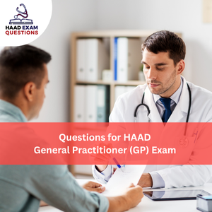 Questions for HAAD General Practitioner (GP) Exam