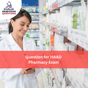 Questions for HAAD Pharmacy Exam