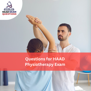 Questions for HAAD Physiotherapy Exam