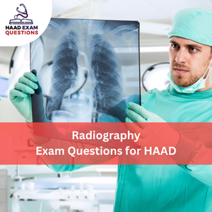 Radiography Exam Questions for HAAD